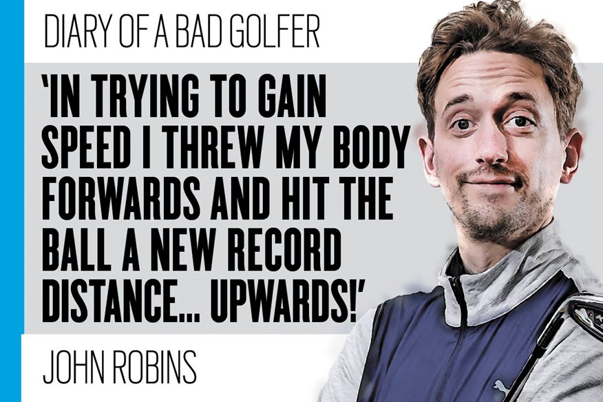 Comedian, broadcaster and Bad Golfer John Robins may have taken his quest for more driver distance too far.