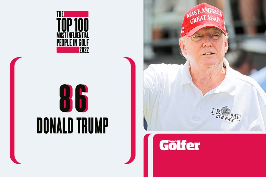 Donald Trump is one of the most influential people in golf..