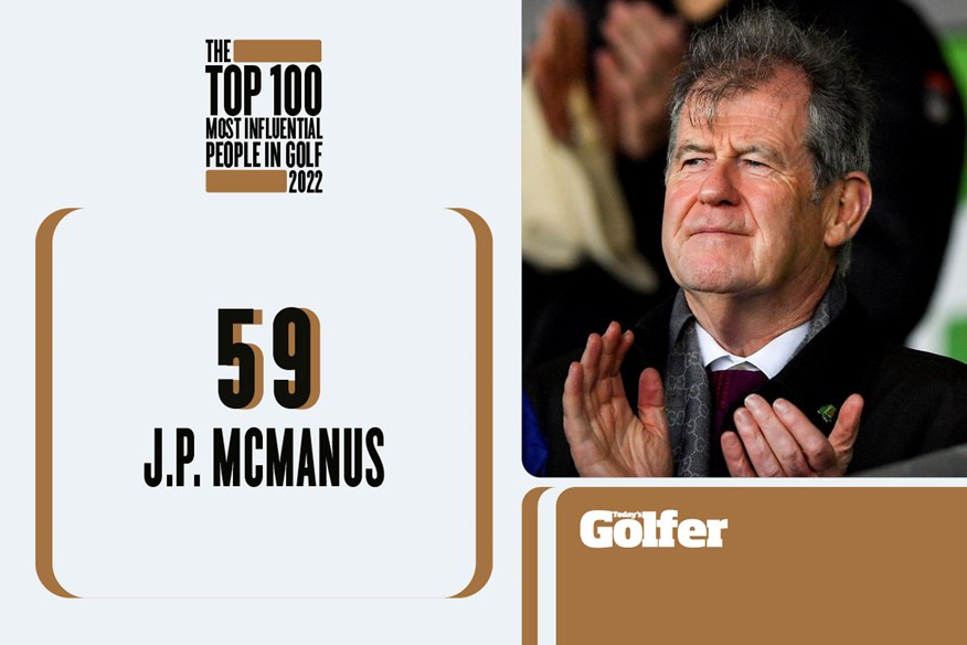 J.P. McManus is one of the most influential people in golf.