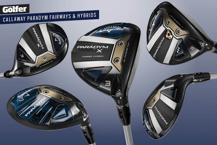 The new Callaway Paradym fairway woods and hybrids.