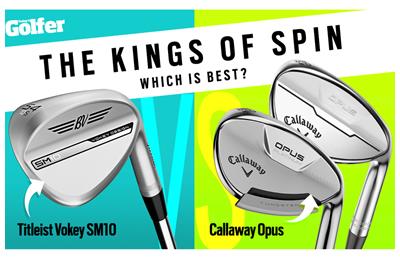 The Callaway Opus and Titleist Vokey Design SM10 Wedges