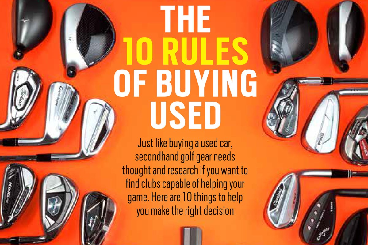 The 10 rules buying golf clubs Today's Golfer