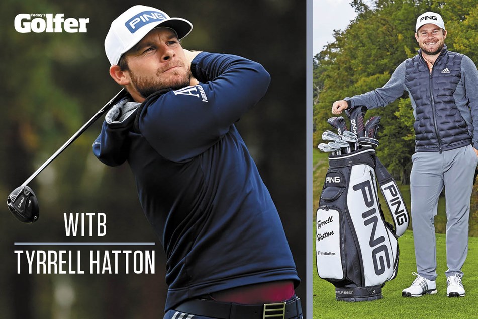 What’s In The Bag Tyrrell Hatton Today's Golfer