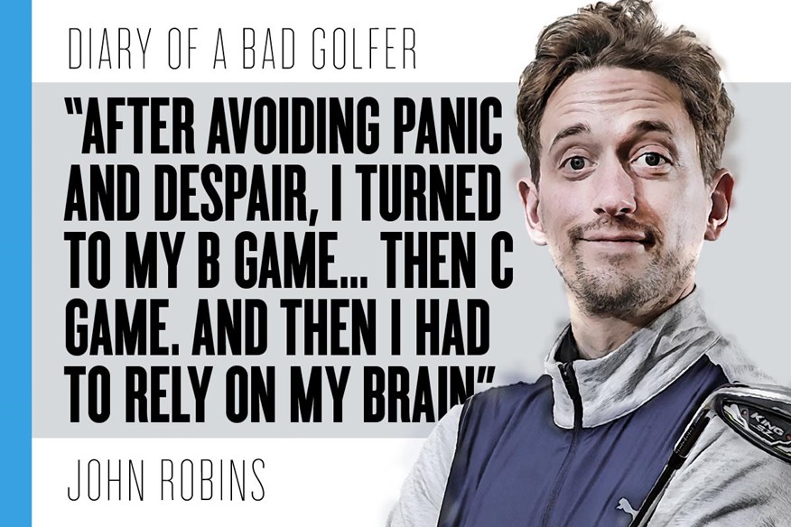 In his latest Today's Golfer column, Bad Golf's John Robins recounts the day his recent fine form came to an abrupt end.