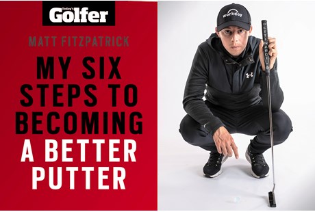 Matt Fitzpatrick: My six steps to becoming a better putter